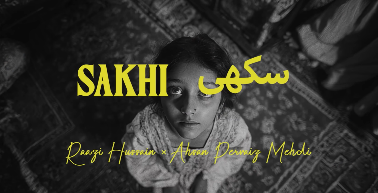 Raazi Hussain — Sakhi (Official Music Video)